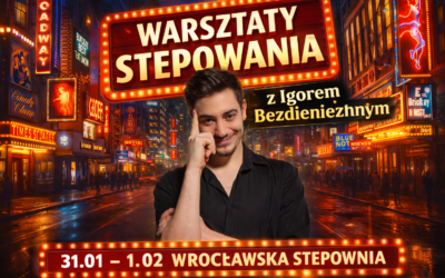 Warsztaty Stepowania z Igorem Bezdieniezhnym!!