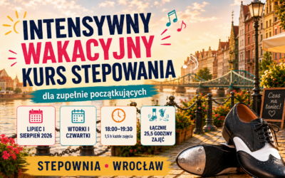 Intensywny wakacyjny kurs stepowania we Wrocławiu 2026